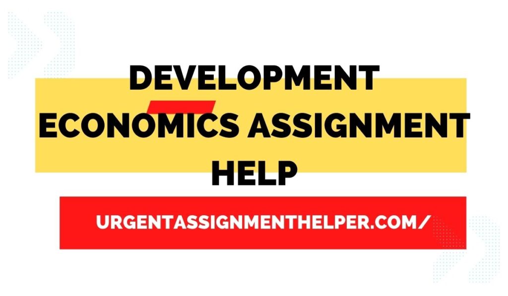 Development  Economics assignment help
